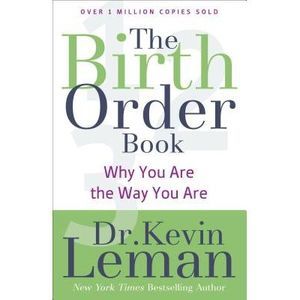 The Birth Order Book: Why You Are the Way You Are -- Kevin Leman